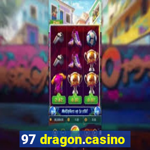 97 dragon.casino